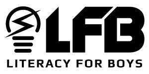 Literacy For Kids and Literacy for Boys